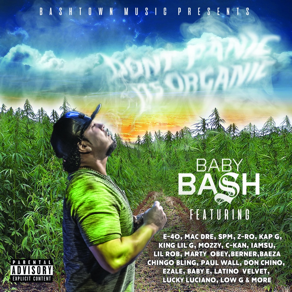 Baby Bash - Dont Panic Its Organic